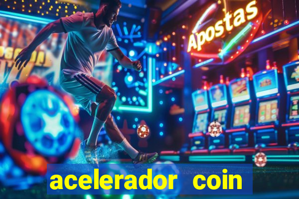 acelerador coin master 2024